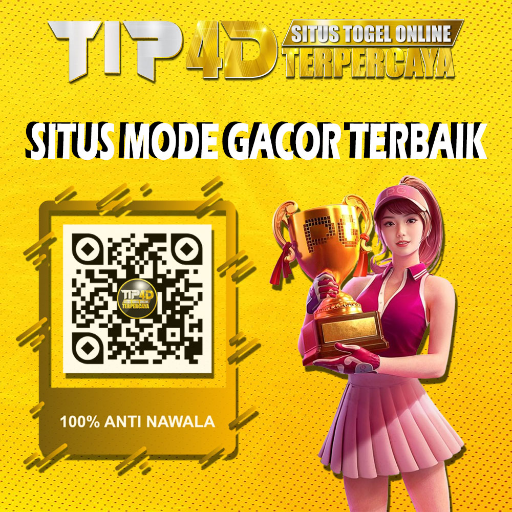 TIP4D Situs Terpercaya Menyediakan Mode Gacor Terbaik